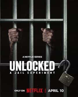 自由大放送:真实监狱实验 Unlocked: A Jail Experiment