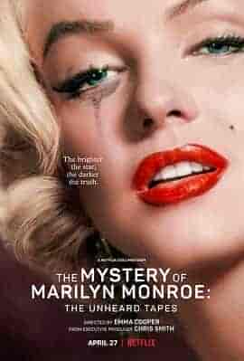 玛丽莲·梦露之谜:首次现世的录音 The Mystery of Marilyn Monroe: The Unheard Tapes
